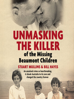 cover image of Unmasking the Killer of the Missing Beaumont Children